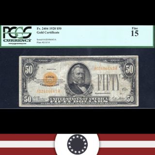 1928 $50 Gold Certificate PCGS Fine 15 
