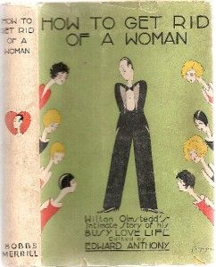 RARE 1928 1st Edition Art Deco Dust Jacket How to Get RID of A Woman 