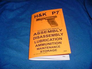 P7 9mm Automatic Pistol Do Everything Manual BOOK