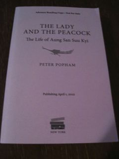   The Lady and The Peacock Peter Popham Aung San SUU Kyi Proof