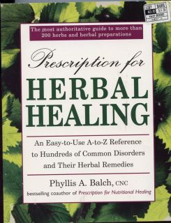  Herbal Healing Easy to Use A Z Natural Reference Phyllis Balch