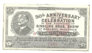 Ringling Brothers Baraboo Scrip 15 Cents Note 1933 UNC