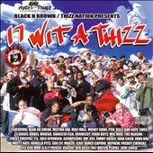 17 Wit a Thizz Black N Brown PA CD, Jan 2006, Goldtoes Entertainment 
