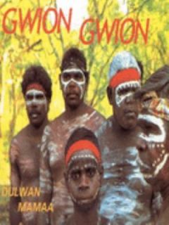 Gwion Gwion Secret and Sacred Pathways of the Ngarinyin Aboriginal 