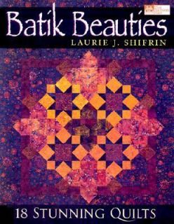 Batik Beauties 20 Stunning Quilts by Laurie Shifrin 2001, Hardcover 