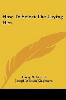 NEW How to Select the Laying Hen by Harry M. Lamon Paperback Book
