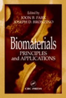 Biomaterials Principles and Applications 2002, Hardcover