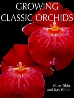 Orchids by Mike Tibbs and Ray Bilton 1998, Paperback