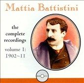 Mattia Battistini The Complete Recordings, Vol. 1 1902 11 CD, Dec 1997 