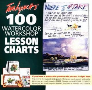 Tom Lynchs 100 Watercolor Workshop Lesson Charts by Tom Lynch 2002 