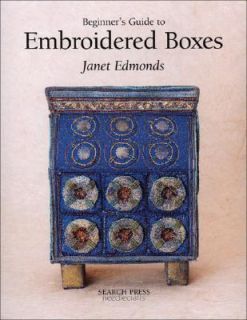 Beginners Guide to Embroidered Boxes by Janet Edmonds 2002, Paperback 