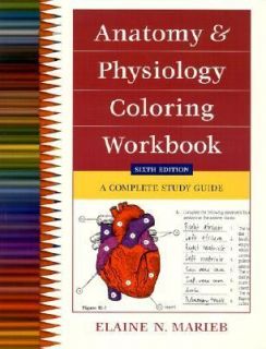Anatomy and Physiology Coloring Workbook A Complete Study Guide by 