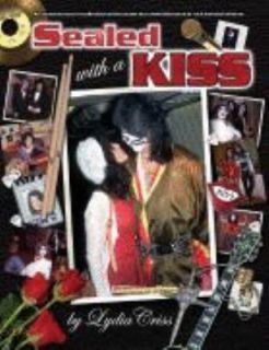 Sealed with A KISS by Lydia Criss 2006, Hardcover