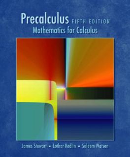 Precalculus  Mathematics for Calculus by Lothar Redlin, James Stewart 