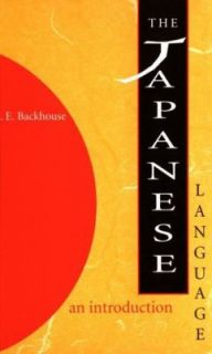 The Japanese Language by A. E. Backhouse 1994, UK Paperback