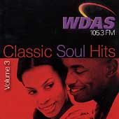 WDAS 105.3 FM Classic Soul Hits, Vol. 3 CD, Mar 2006, Collectables 