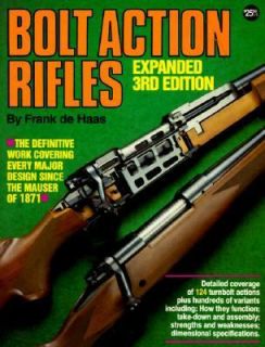 Bolt Action Rifles by Frank De Haas (199