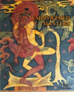 Empowered Masters Tibetan Wall Paintings of Mahasiddhas at Gyantse by 
