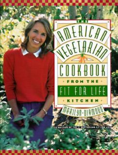 The American Vegetarian Cookbook from the Fit for Life Kitchen by 