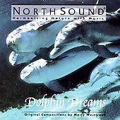 Dolphin Dreams by NorthSound CD, Mar 2003, North Sound