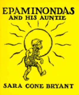 Epaminondas and His Auntie by Sara Cone Bryant 1986, Paperback 