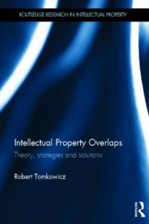 Intellectual Property Overlaps by Robert Tomkowicz 2011, Hardcover 