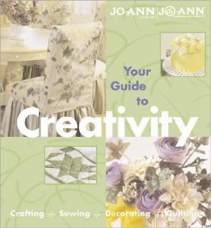 Your Guide to Creativity by Better Homes and Gardens Editors 2001 