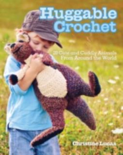 Huggable Crochet by Christine Lucas (201