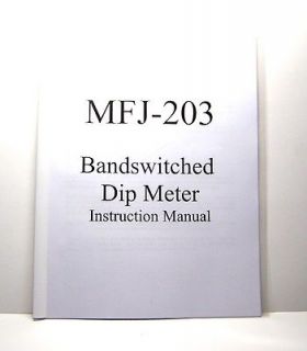 MFJ 203 Bandswitched Dip Meter Instruction Manual MFJ 203 PRINTED w 