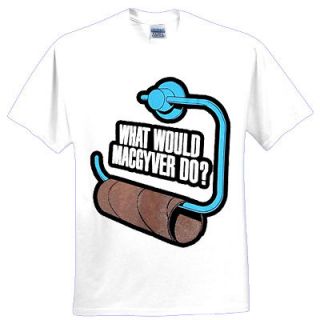 What Would Macgyver Do? T shirt in ALL sizes & light colors sku #2 452