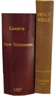 1557 Geneva N.T. & 1782 Robert Aitken Bible