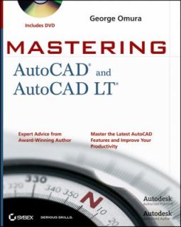 Mastering AutoCAD 2011 and AutoCAD LT 2011, George Omura, New Book