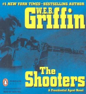 The Shooters No. 4 by W. E. B. Griffin 2008, Other, Unabridged