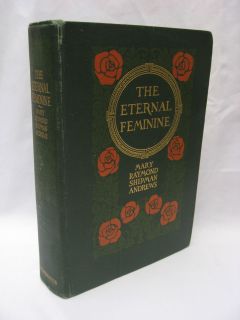 The Eternal Feminine by Mary Raymond Shipman Andrews