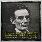 Printed Sew On Patch   ABRAHAM LINCOLN QUOTE   Lets DO it !!