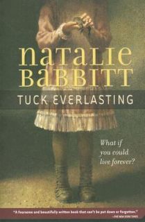 tuck everlasting by natalie babbitt 2007 paperback 