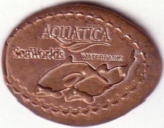 Aquatica Waterpark SeaWorld Orlando Souvenir Pressed Penny