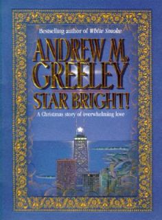 Star Bright A Christmas Story by Andrew M. Greeley 1997, Hardcover 