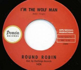 Round Robin IM The Wolf Man 45 Garage Rockabilly Dancer Hear Listen 
