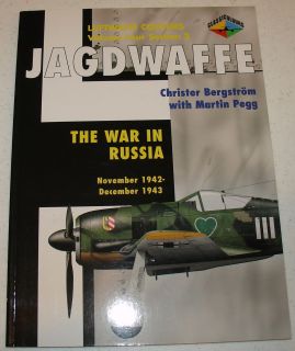   Colours Jagdwaffe Volume 4 Section 3 The War in Russia Bergstrom Pegg