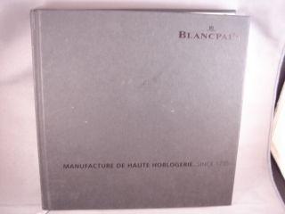 Blancpain Catalog of Watches Hard Bound Edition
