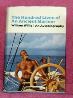 The Hundred Lives of An Ancient Mariner William Willis
