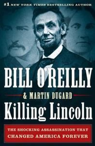 Hardcover New Killing Lincoln By Bill OReilly & Martin Dugard