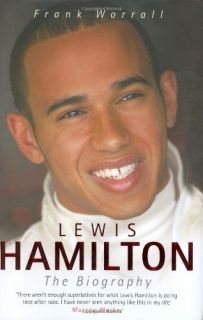 Lewis Hamilton The Biography, Frank Worrall   Hardcover Book