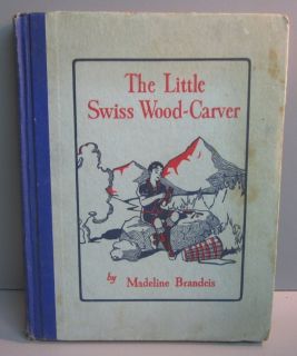 1929 The Little Swiss Wood Carver by Madeline Brandeis