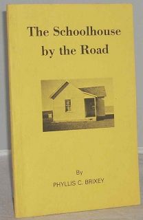    School House Biography Stanley County South Dakota Phyllis C Brixey
