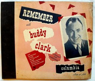 Remember With Buddy Clark Columbia Album Set A48 VTG 78 RPM 4 Records 