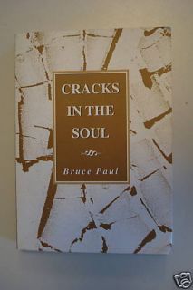  Cracks in The Soul by Bruce Paul Bio s C