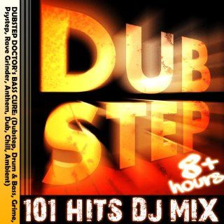 Dubstep 101 Hits 8hr DJ Mix Dubstep Doctors Bass Cure (Dubstep, Drum 