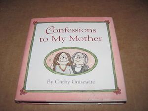   to My Mother Hardcover Book by Cathy Guisewite 0836287886
